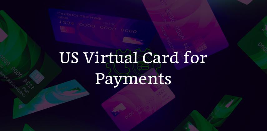 US Virtual Card for Payments: Pay Anywhere, Anytime, Safely