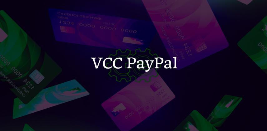 VCC PayPal: Instant & Reliable Virtual Cards for PayPal Users